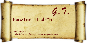 Geszler Titán névjegykártya